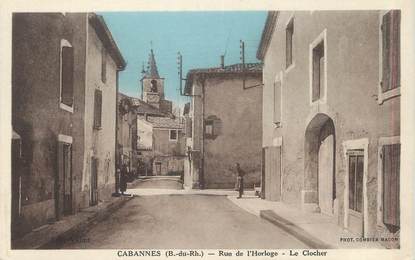 CPA FRANCE 13 "Cabannes, Rue de l'Horloge, le clocher"