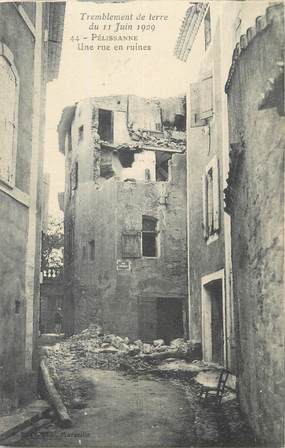 CPA FRANCE 13 " Pelissanne, Rue en ruines après le tremblement de terre du 11 juin 1909"
