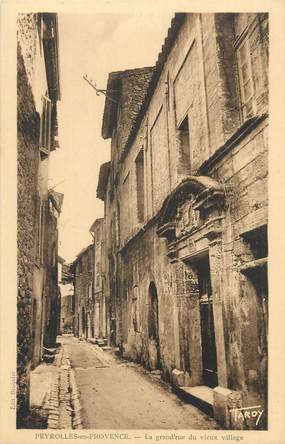 CPA FRANCE 13 " Peyrolles, La Grande Rue du vieux village"