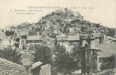 CPA FRANCE 13 " Rognes, Vue générale après le tremblement de terre du 11 juin 1909"