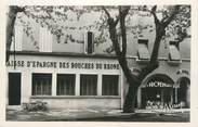 13 Bouch Du Rhone CPSM FRANCE 13 "Senas, La Caisse d'Epargne" / CAISSE D'EPARGNE