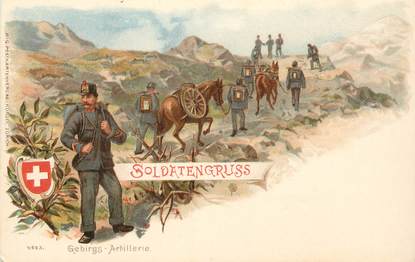 CPA SUISSE / GRUSS "Soldat / Artillerie" / MILITAIRE