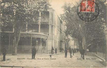 CPA FRANCE 13 " Salon, Cercle des Arts et Cours Carnot"