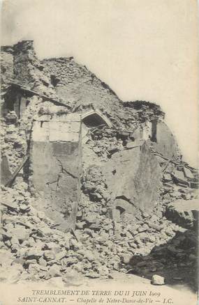 CPA FRANCE 13 " St Cannat, La chapelle Notre Dame après le tremblement de terre du 11 juin 1909"