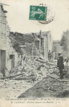 CPA FRANCE 13 " St Cannat, Soldats faisant des fouilles après le tremblement de terre du 11 juin 1909"