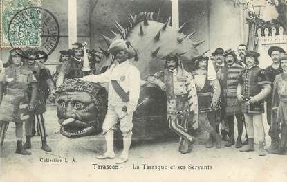 CPA FRANCE 13 " Tarascon, la Tarasque et ses servants"