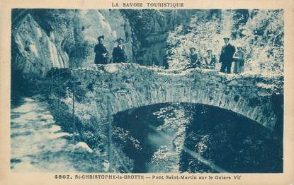 CPA FRANCE 73 " St Christophe la Grotte, Pont St Martin sur le Guiers Vif"