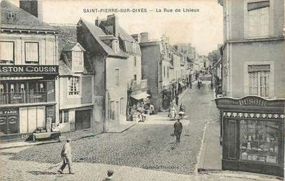 / CPA FRANCE 14 "Saint Pierre sur Dives, la rue de Lisieux"