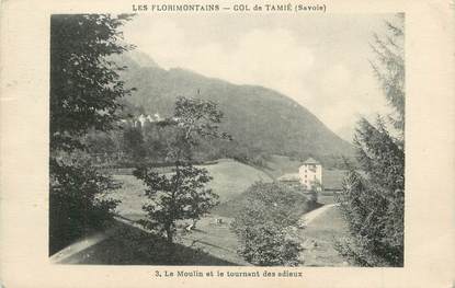 CPA FRANCE 73 "Les Florimontains, Col de Tamié, Le moulin et le Tournant des Adieux"