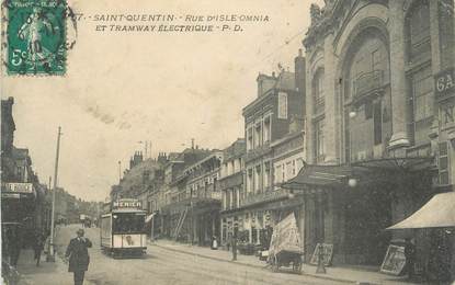 CPA FRANCE 02 " St Quentin, Rue d'Isle Omnia et Tramway électrique" / SALLES DE CINEMA