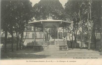 CPA FRANCE 77 " La Ferté sous Jouarre, Le Kiosque de musique"