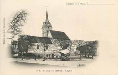 CPA FRANCE 77 " Savigny le Temple, L'église"