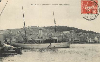 / CPA FRANCE 34 "Cette, la montagne, quartier des pêcheurs" / BATEAU