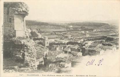 CPA FRANCE 83 " Ollioules, Vue générale prise du château"