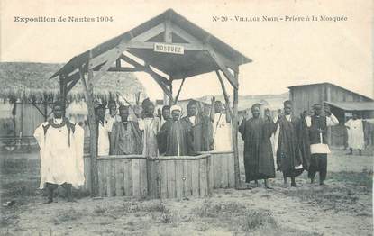 CPA FRANCE 44 " Nantes, Prière à la Mosquée" / Exposition de 1904 " / VILLAGE NOIR