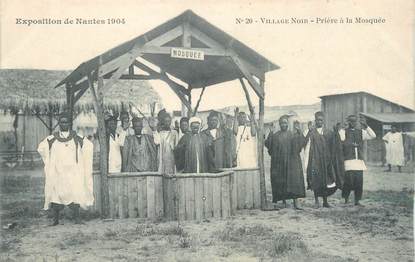 CPA FRANCE 44 " Nantes, Prière à la Mosquée" / Exposition de 1904 " / VILLAGE NOIR
