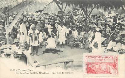 CPA FRANCE 44 " Nantes, Le Baptême du bébé négrillon, sacrifice du mouton'"/ Exposition de 1904 / VILLAGE NOIR"