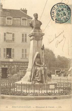 CPA FRANCE 77 " Fontainebleau, Le monument Carnot"
