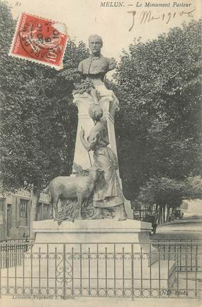 CPA FRANCE 77 " Melun, Le monument Pasteur " / PASTEUR