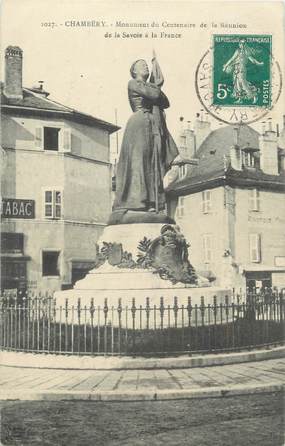 CPA FRANCE 73 " Chambéry, Le monument du Centenaire de la Réunion de la Savoie à la France"