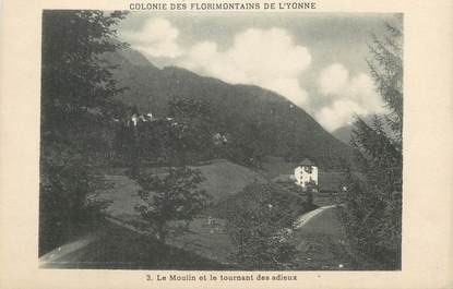 CPA FRANCE 89 " St Florentin, Colonie de Vacances des Florimontains de l'Yonne, Le moulin et le Tournant des Adieux, Le Col de Tamié"