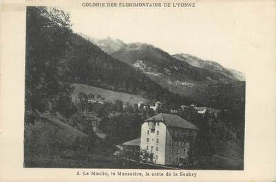 CPA FRANCE 89 " St Florentin, Colonie des Florimontains de l'Yonne, Le moulin, Le monastère, la Crête de la Saubry, Le Col de Tamié"