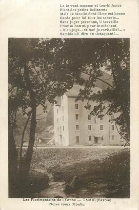 CPA FRANCE 89 " St Florentin, Colonie des Florimontains de l'Yonne, Le vieux moulin, Le Col de Tamié"