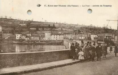 CPA FRANCE 87 " Aixe sur Vienne, Le pont , arrivée du tramway"