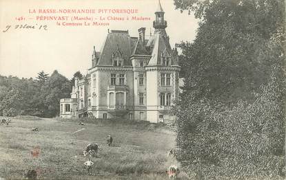 / CPA FRANCE 50 "Pépinvast, le château à madame la Comtesse Le Marois"