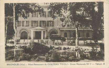 CPA FRANCE 83 " Brignoles, Hôtel Restaurant du Château Tivoli"