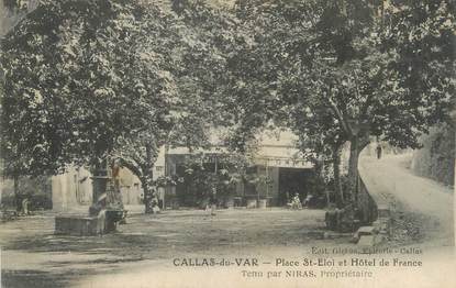 CPA FRANCE 83 "Callas du Var, Place St Eloi et Hôtel de France"