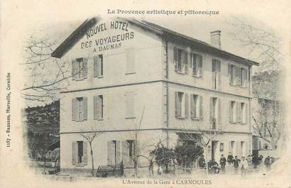 CPA FRANCE 83 " Carnoules, Le Nouvel Hôtel des Voyageurs A. Daumas"