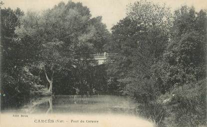 CPA FRANCE 83 " Carcès, Pont du Caramy"