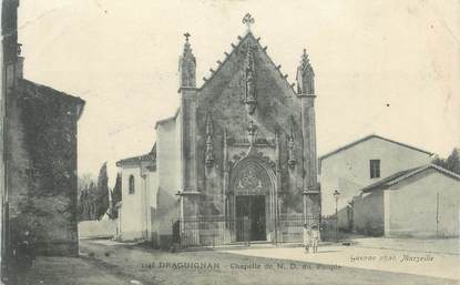 CPA FRANCE 83 " Draguignan, La Chapelle Notre Dame du Peuple"