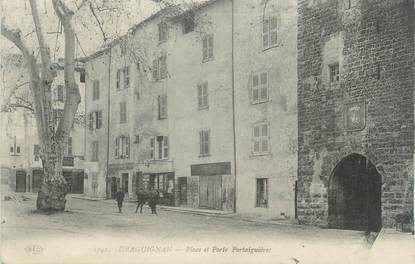 CPA FRANCE 83 " Draguignan, Place et Porte Portaiguières"
