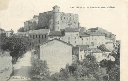 CPA FRANCE 83 " Callian, Ruines du Vieux Château"