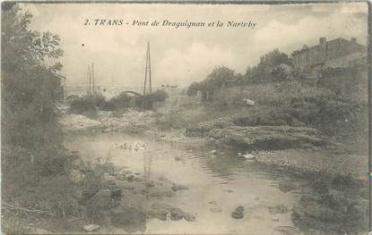 CPA FRANCE 83 " Trans, Pont de Draguignan et la Nartuby"