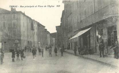 CPA FRANCE 83 " Trans, Rue principale et Place de l'Eglise"