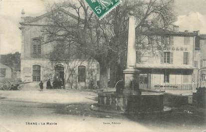 CPA FRANCE 83 " Trans, La Mairie"