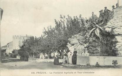 CPA FRANCE 83 " Fréjus, La Fontaine Agricola et la Tour d'enceinte"