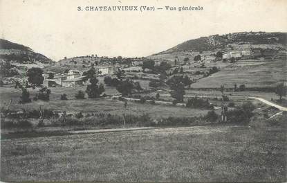 CPA FRANCE 83 " Châteauvieux, Vue générale"