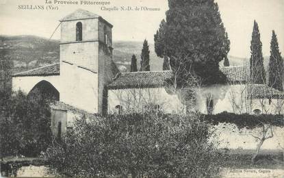 CPA FRANCE 83 "Seillans, La Chapelle Notre Dame de l'Ormeau"