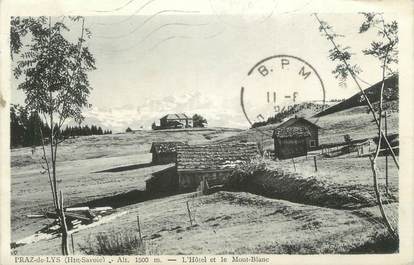 CPA FRANCE 74 " Praz de Lys, L'Hôtel et le Mont Blanc"