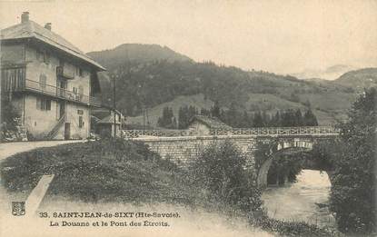 CPA FRANCE 74 " St Jean de Sixt , La Douane et le Pont des Etroits" / DOUANE