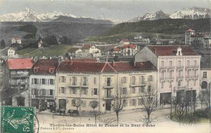 CPA FRANCE 74 "Thonon les Bains, Hôtel de France et la Dent d'Oche"