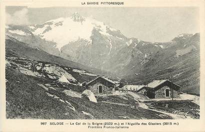 CPA FRANCE 73 "Seloge , Le Col de la Seigne et l'Aiguille des Glaciers"