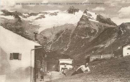 CPA FRANCE 73 " Les Mottets, Chalet Hôtel, l'Aiguille et le Glacier des Glaciers"