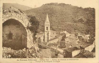 CPA FRANCE 83 " Callas, Ruines du château de Pontevès, Vestiges de la Chapelle St Pierre"