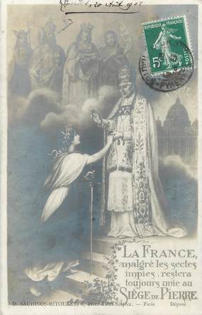 CPA RELIGION " La France restera toujours unie au siège de Pierre"