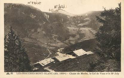 / CPA FRANCE 74 "Les Houches Mont Blanc, chalet de Merlet, le col de Voza et le Mont Joly"